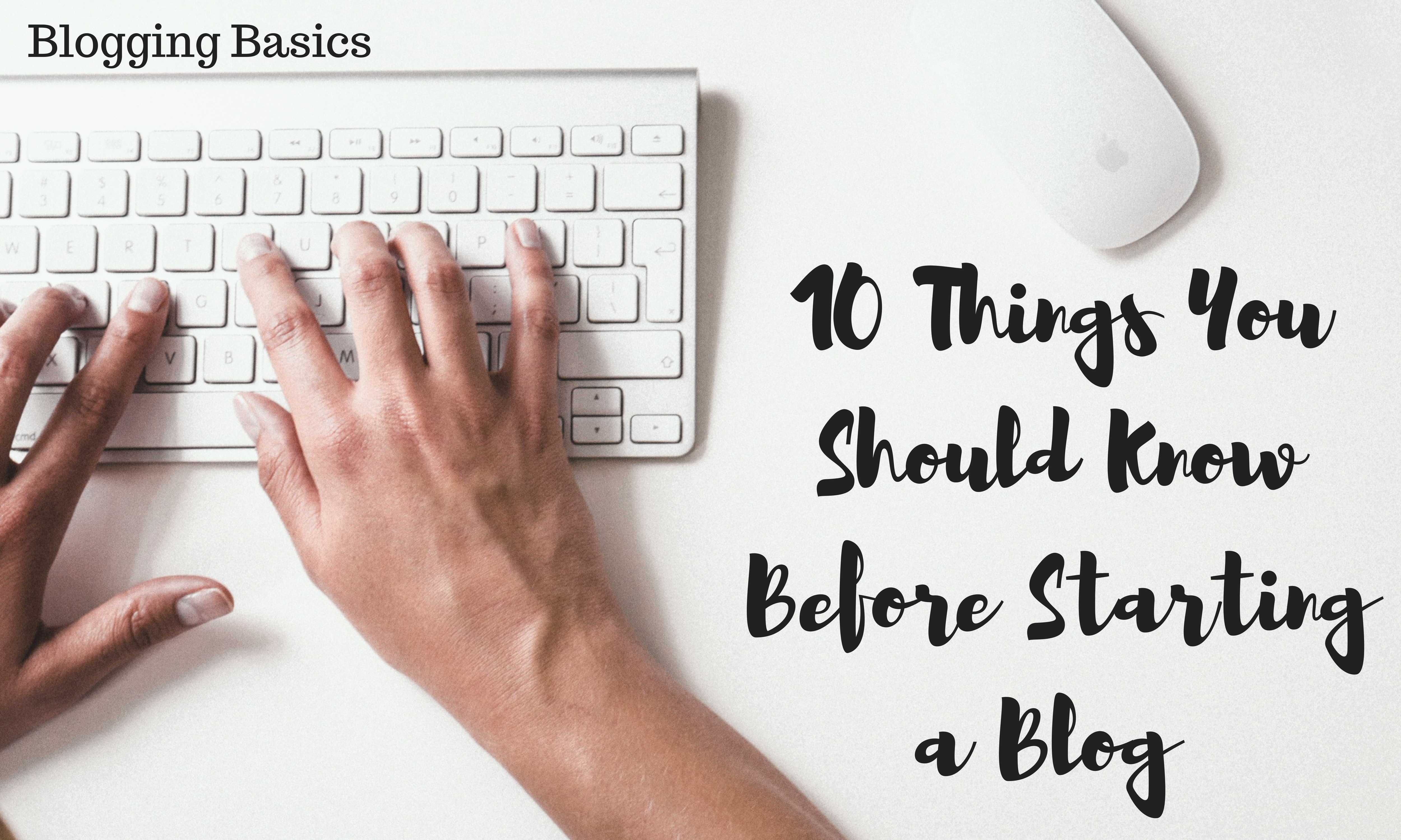 10 Things You Should Know Before Starting a Travel Blog | Blogging Basics